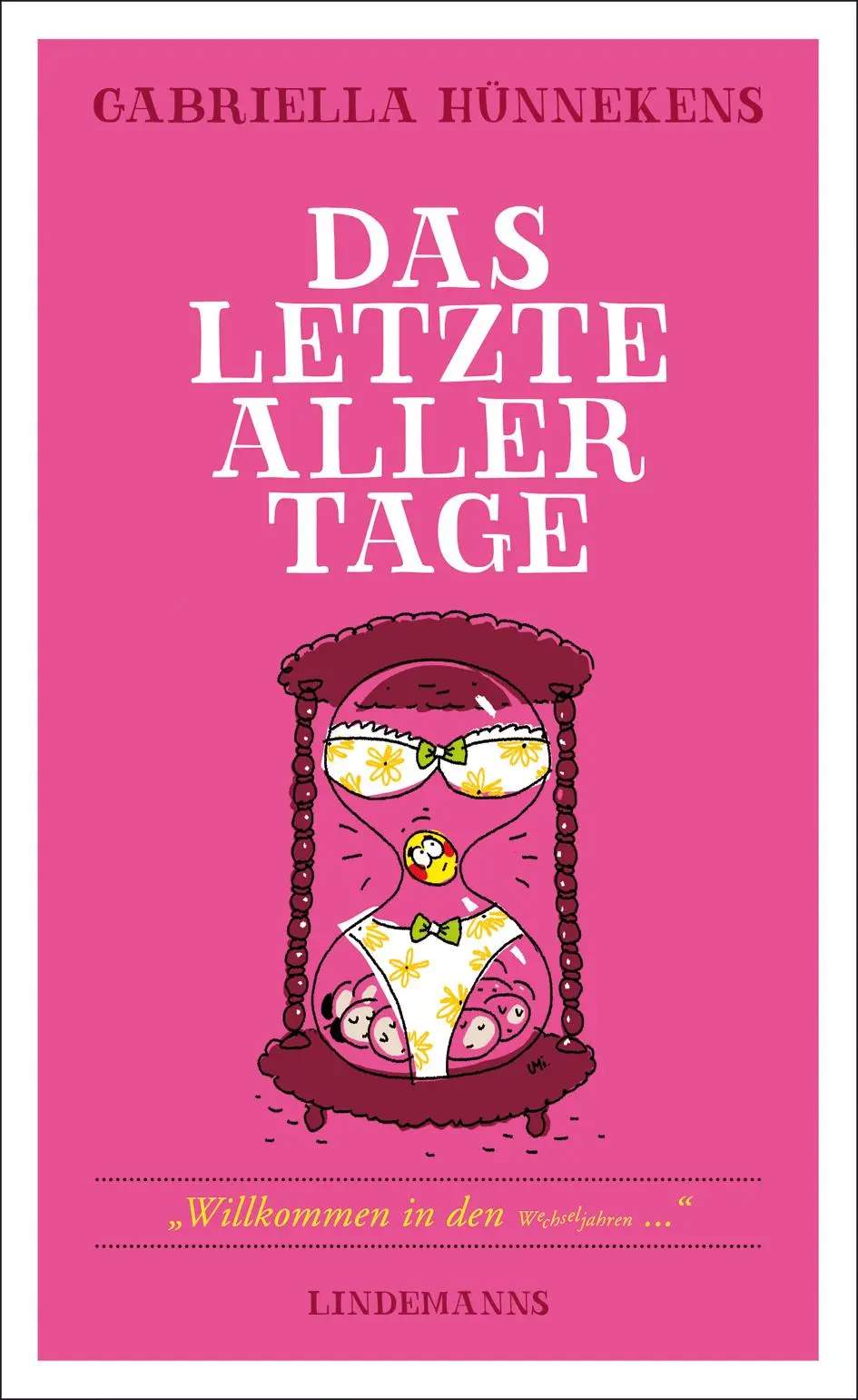 Cover: 9783881909389 | Das letzte aller Tage | Willkommen in den Wechseljahren | Hünnekens