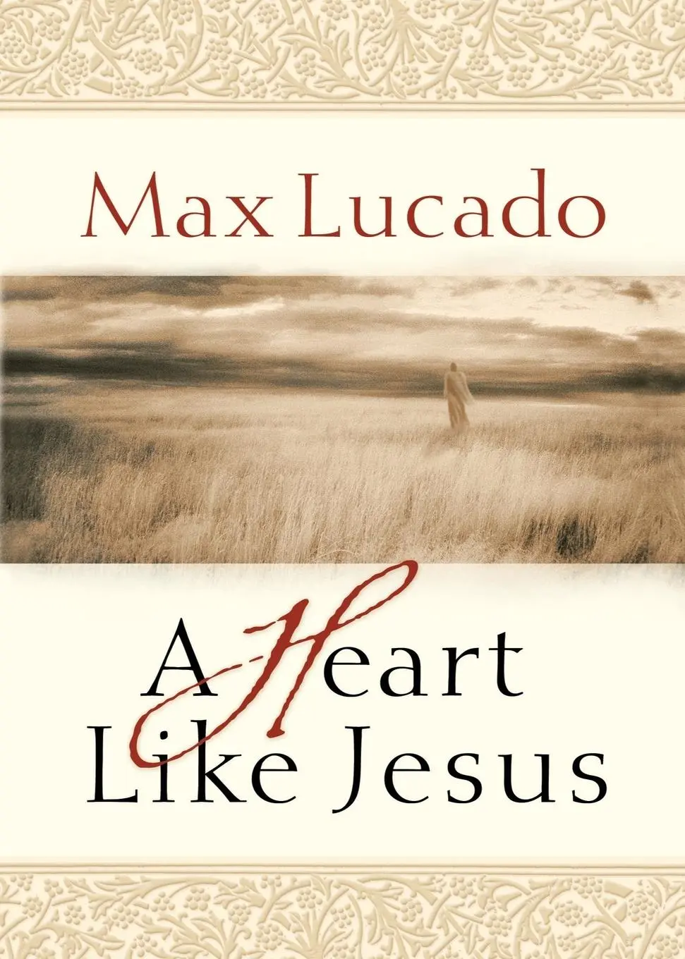Cover: 9780849929489 | A Heart Like Jesus | Max Lucado | Taschenbuch | Englisch | 2003