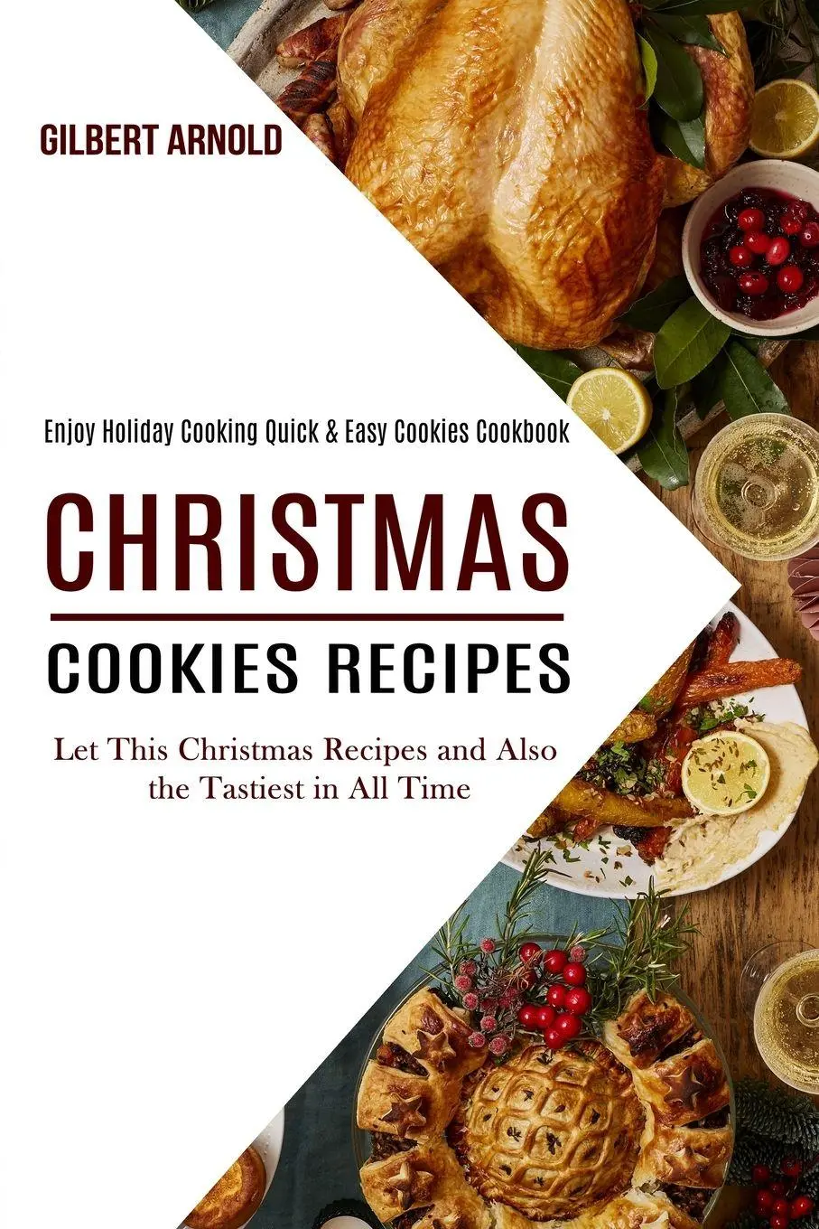 Cover: 9781990169489 | Christmas Cookies Recipes | Gilbert Arnold | Taschenbuch | Englisch