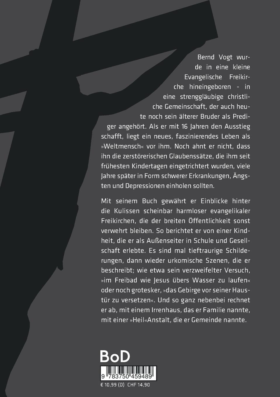 Rückseite: 9783750459489 | Missbraucht im Namen des Herrn | Bernd Vogt | Taschenbuch | 280 S.