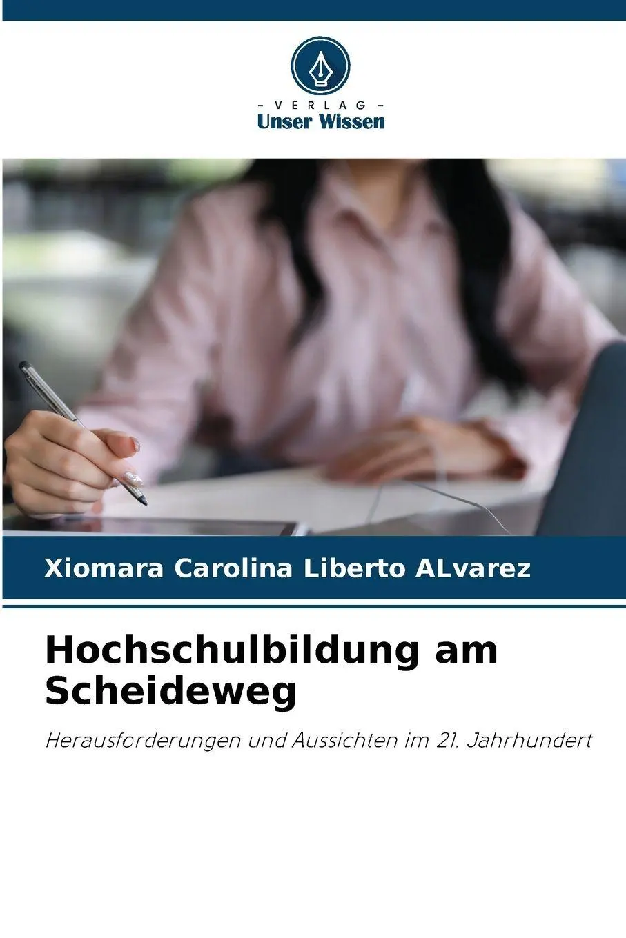 Cover: 9786209929489 | Hochschulbildung am Scheideweg | Xiomara Carolina Liberto ALvarez