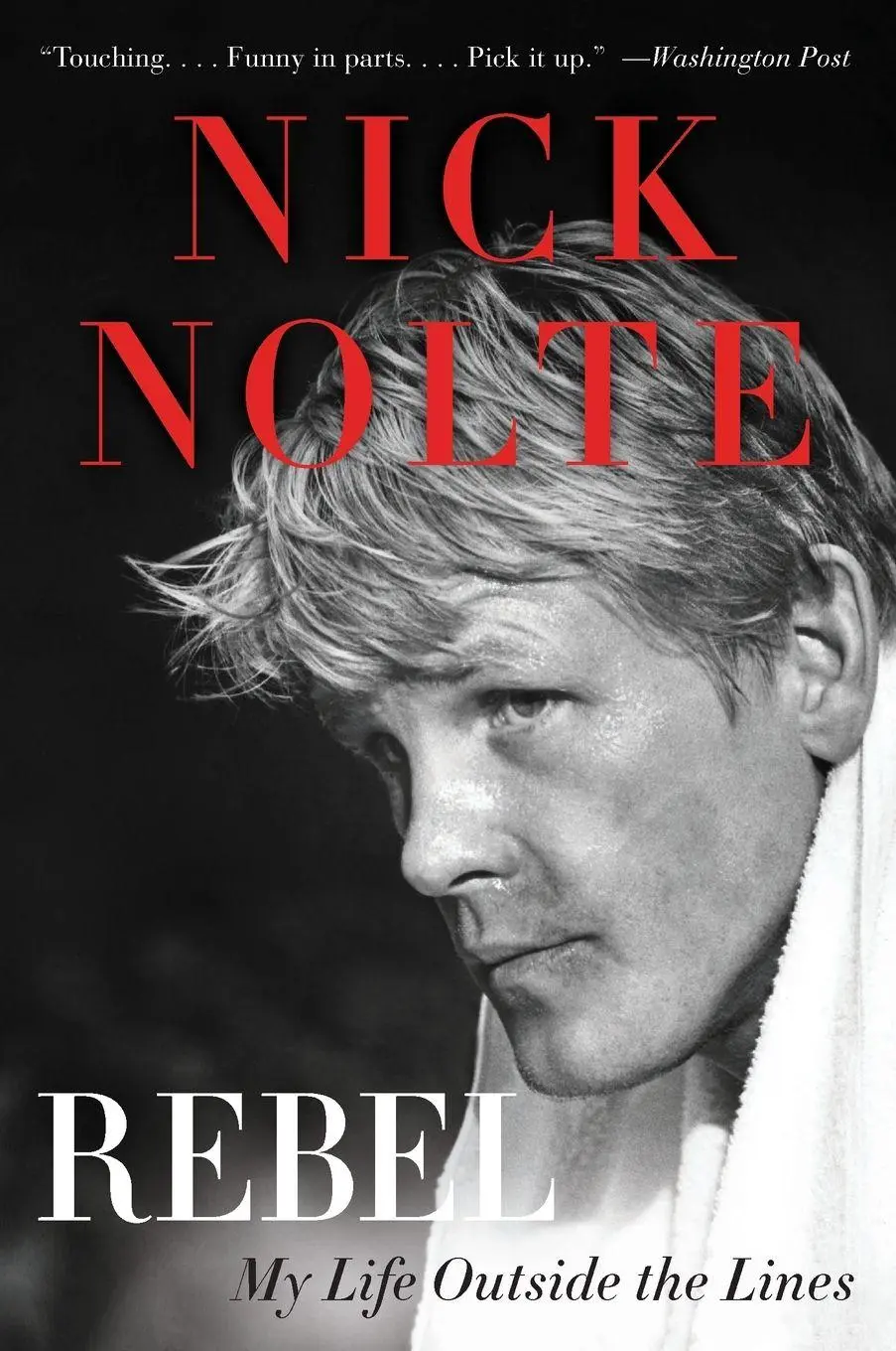 Cover: 9780062219589 | Rebel | Nick Nolte | Taschenbuch | Kartoniert / Broschiert | Englisch