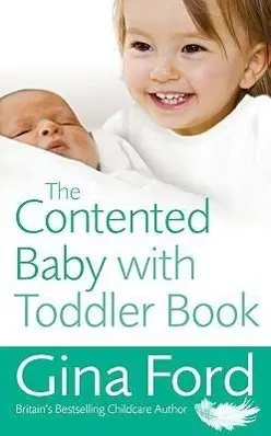 Cover: 9780091929589 | The Contented Baby with Toddler Book | Gina Ford | Taschenbuch | 2009