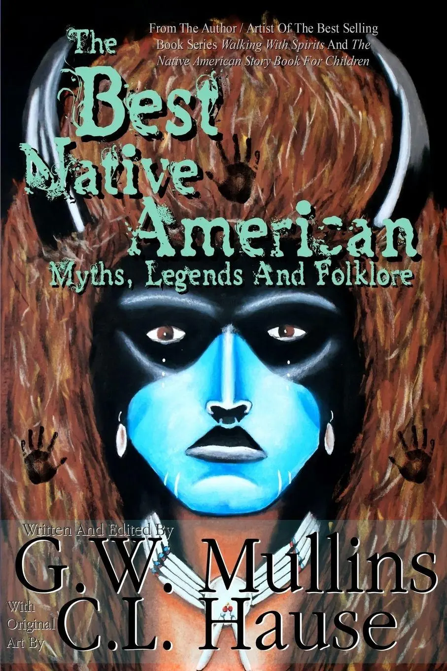 Cover: 9781645709589 | The Best Native American Myths, Legends, and Folklore | G. W. Mullins