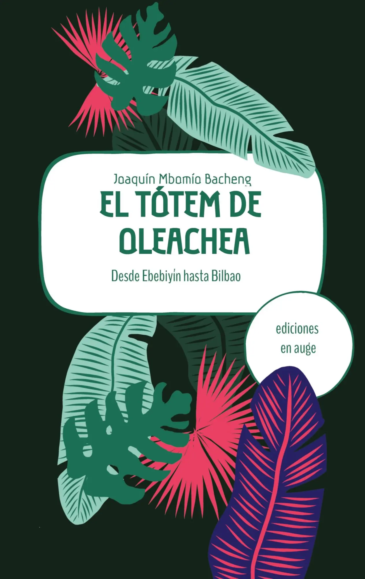 Cover: 9783384529589 | El tótem de Oleachea | Desde Ebebiyín hasta Bilbao | Bacheng | Buch