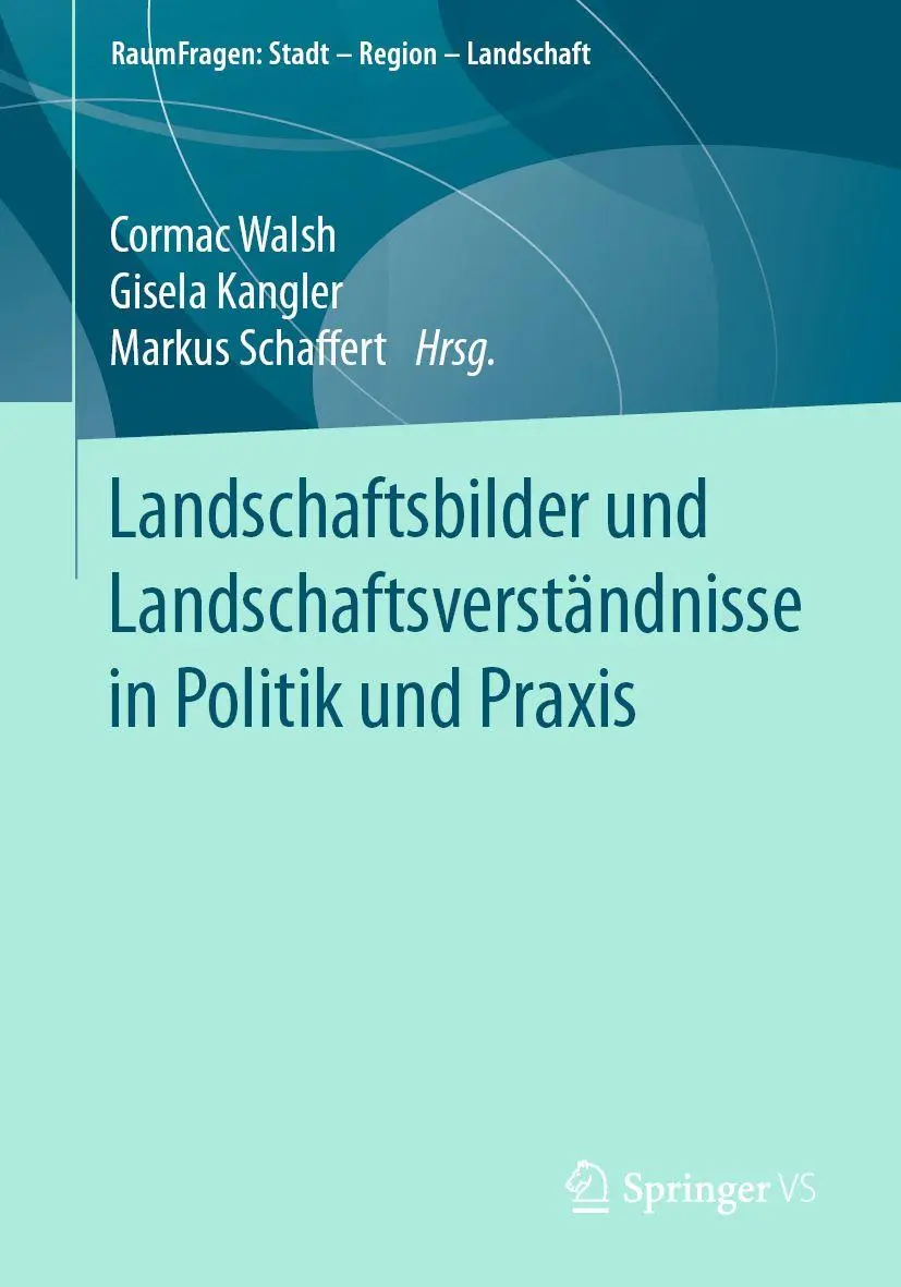 RaumFragen Stadt - Region - Landschaft   Landschaftsbilder und Landschaftsverstandnisse in Politik und Praxis Kartoniert (TB)