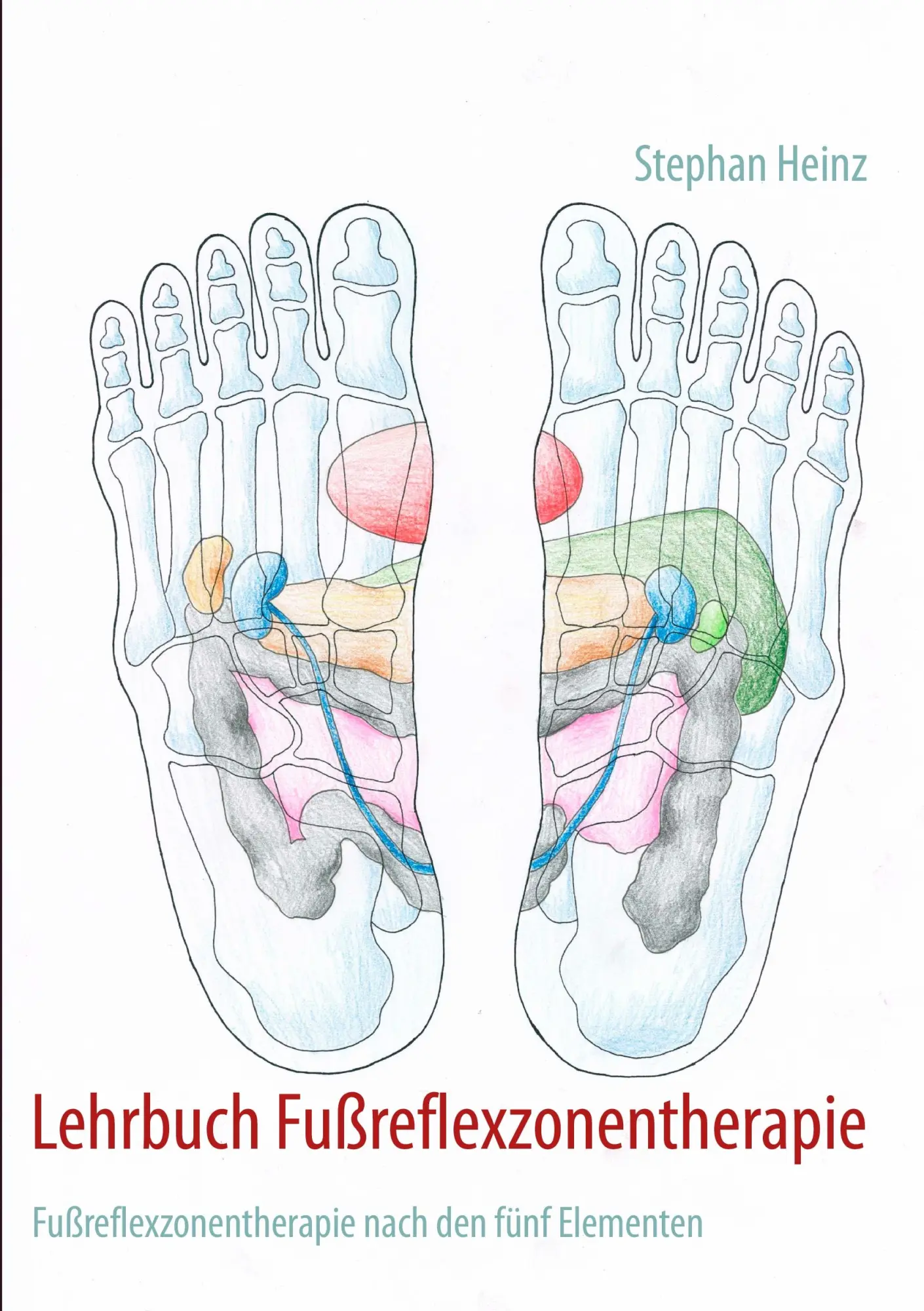 Cover: 9783837049589 | Lehrbuch Fußreflexzonentherapie | Stephan Heinz | Taschenbuch | 248 S.