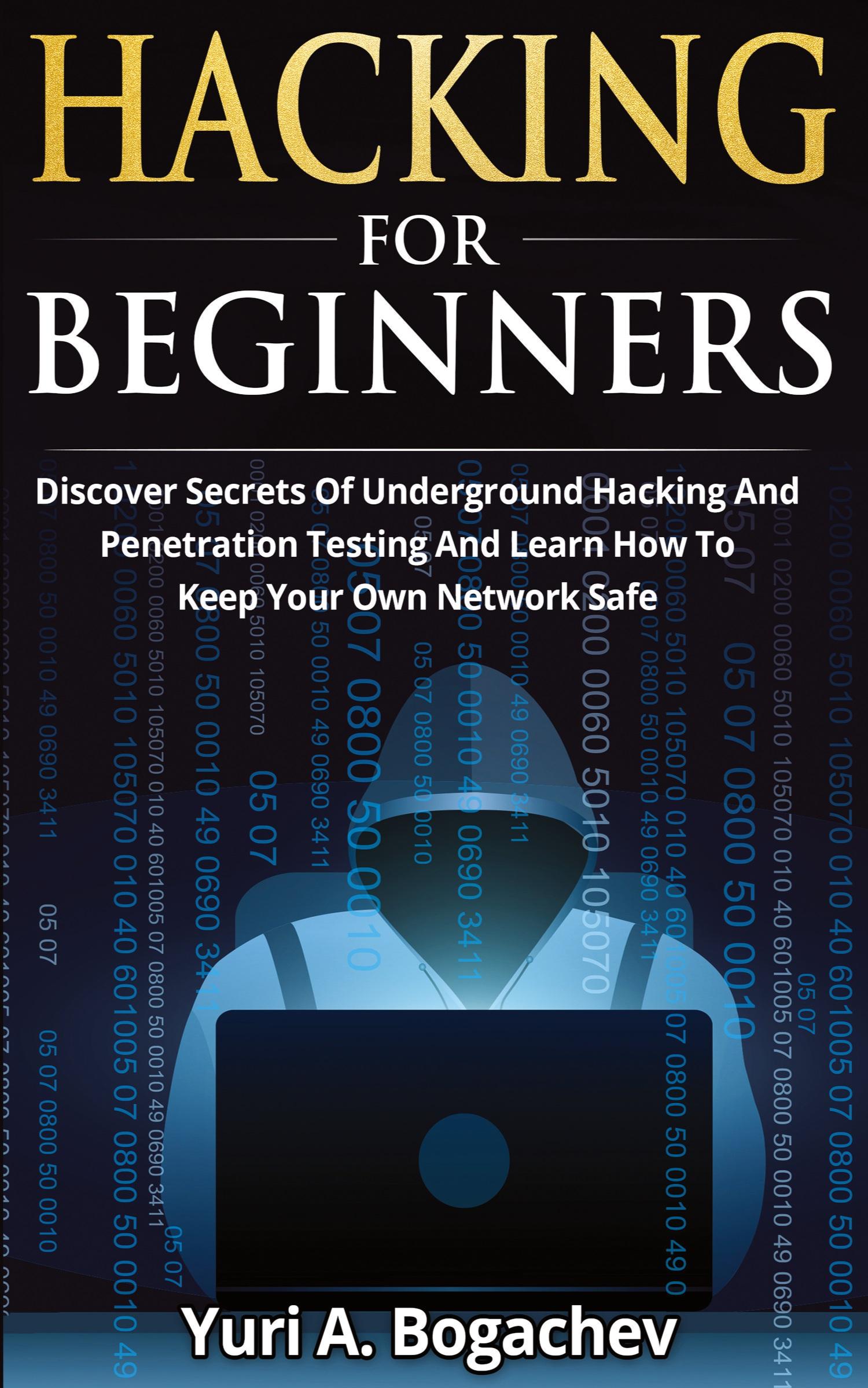 Cover: 9783907269589 | Hacking For Beginners | Yuri A. Bogachev | Taschenbuch | Englisch