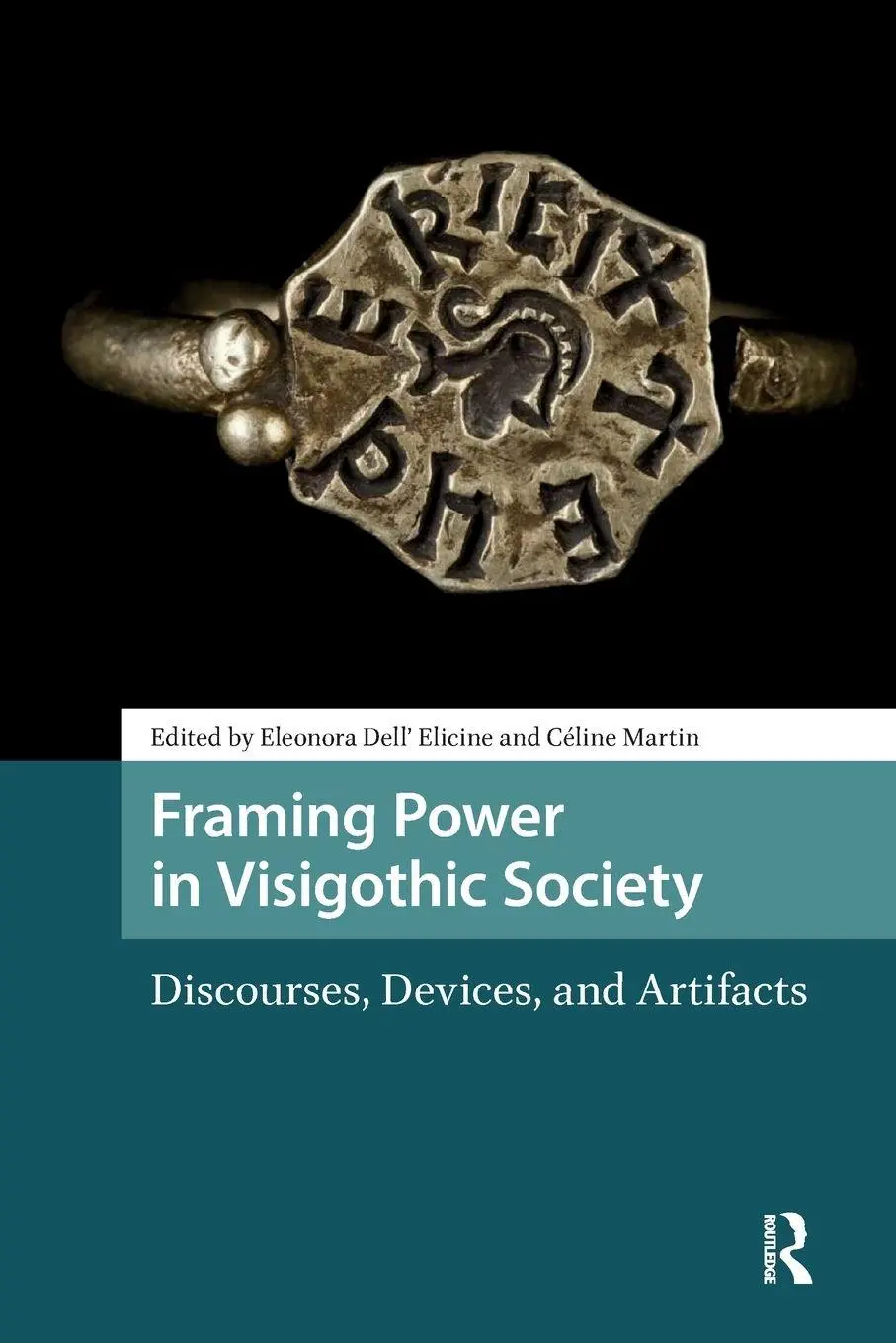Cover: 9781041179689 | Framing Power in Visigothic Society | Eleonora Dell' Elicine (u. a.)