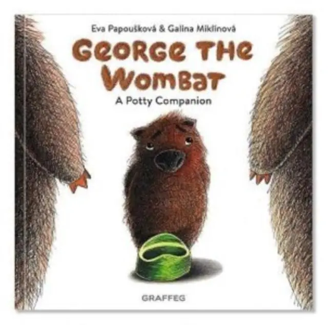 Cover: 9781914079689 | George the Wombat - A Potty Companion | Eva Papouskova | Taschenbuch