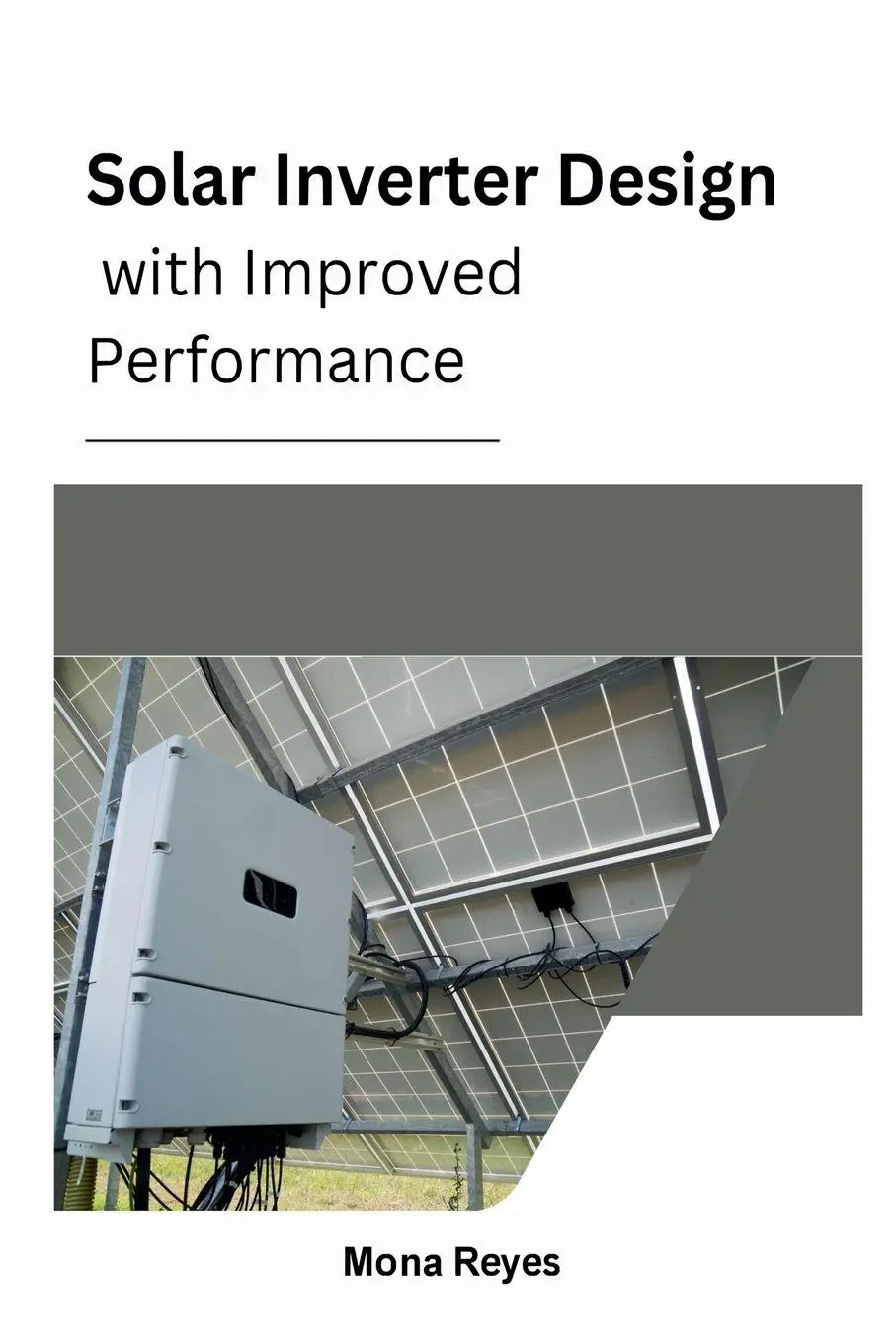 Cover: 9798224619689 | Solar Inverter Design with Improved Performance | Mona Reyes | Buch