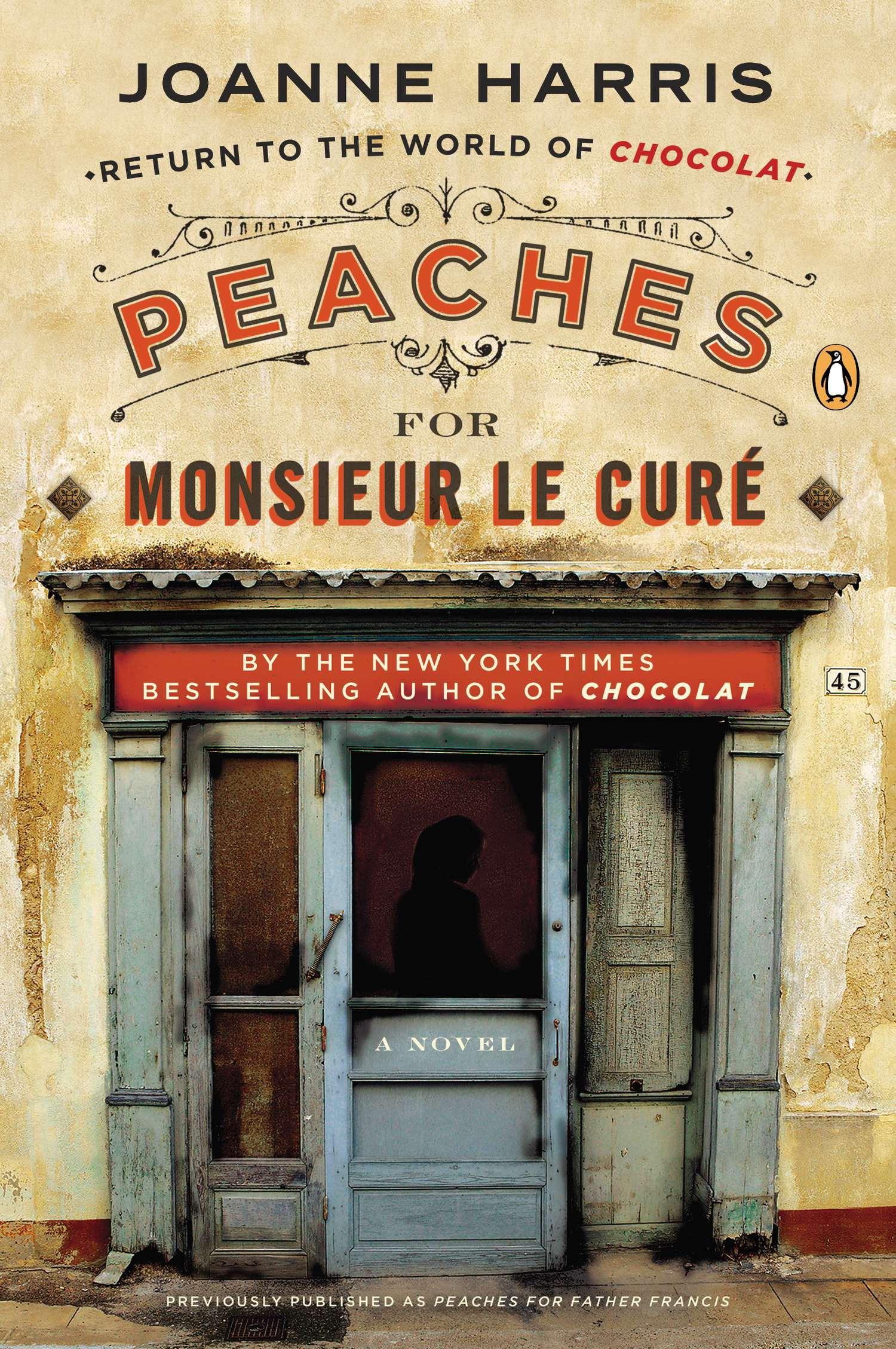 Peaches for Monsieur Le Curé | Joanne Harris | Taschenbuch | Vianne Rocher Novel | Englisch | 2013 | Penguin Random House LLC | EAN 9780147509789 - Harris, Joanne