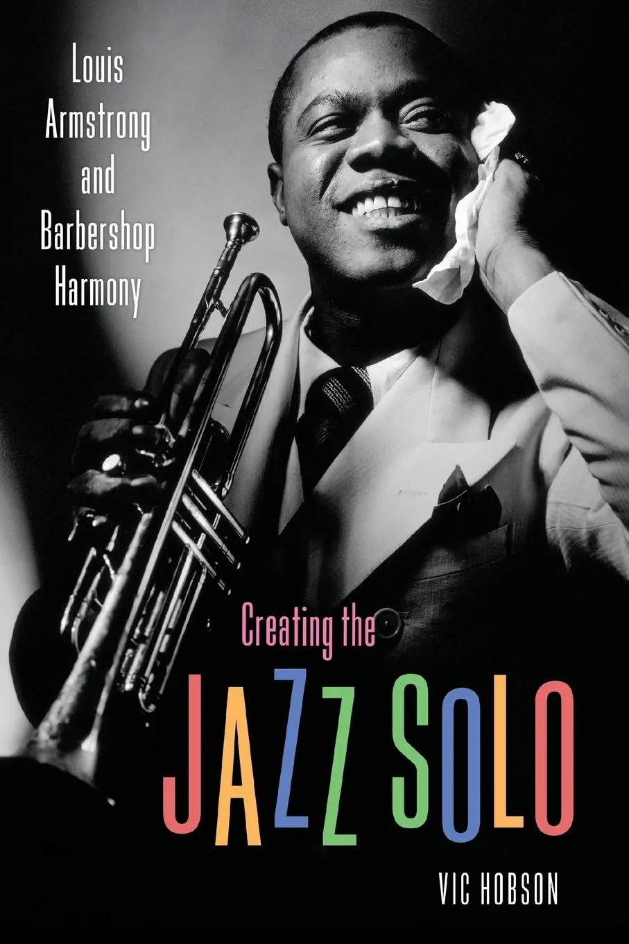 Cover: 9781496819789 | Creating the Jazz Solo | Louis Armstrong and Barbershop Harmony | Buch