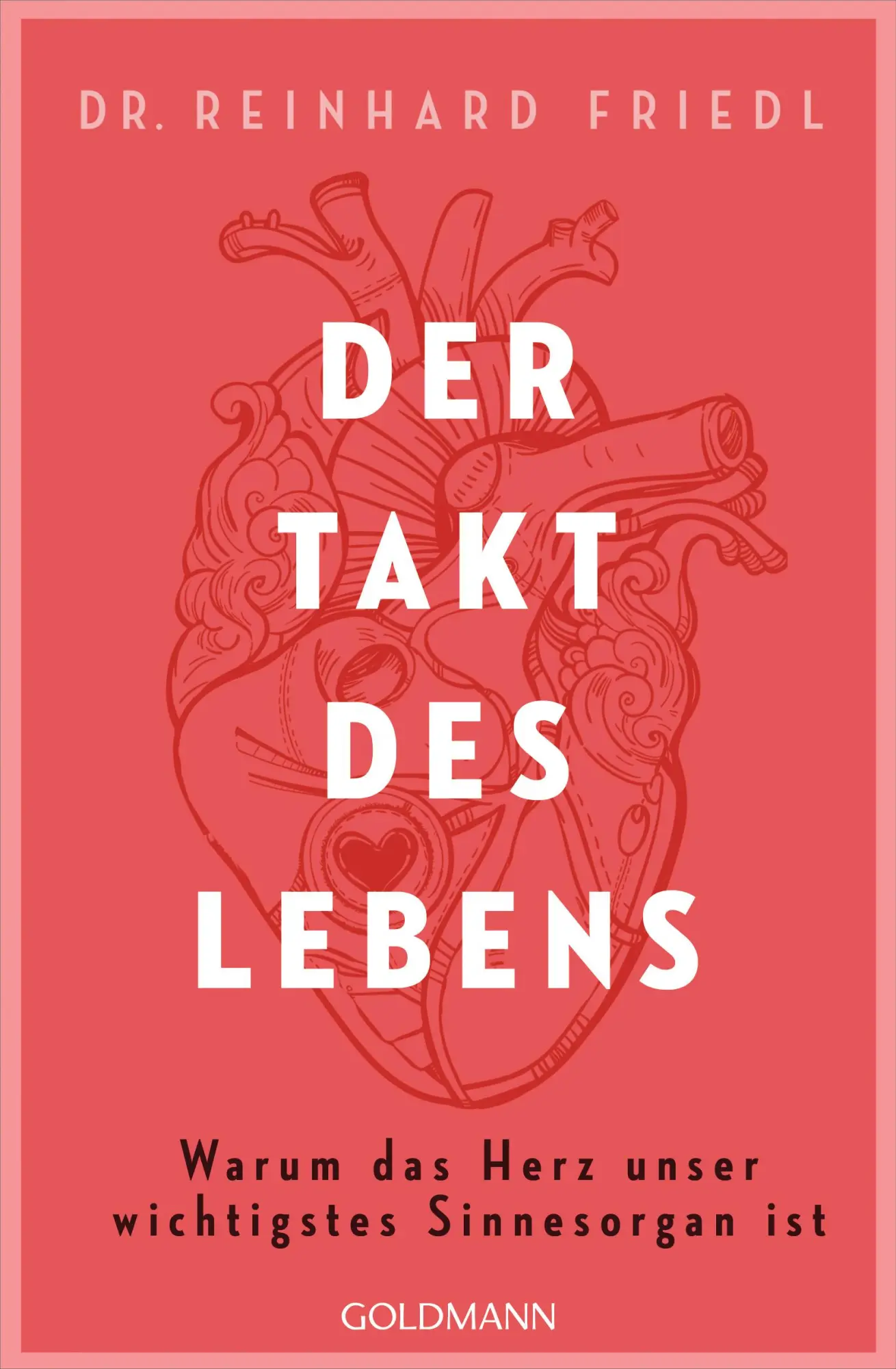 Cover: 9783442159789 | Der Takt des Lebens | Warum das Herz unser wichtigstes Sinnesorgan ist