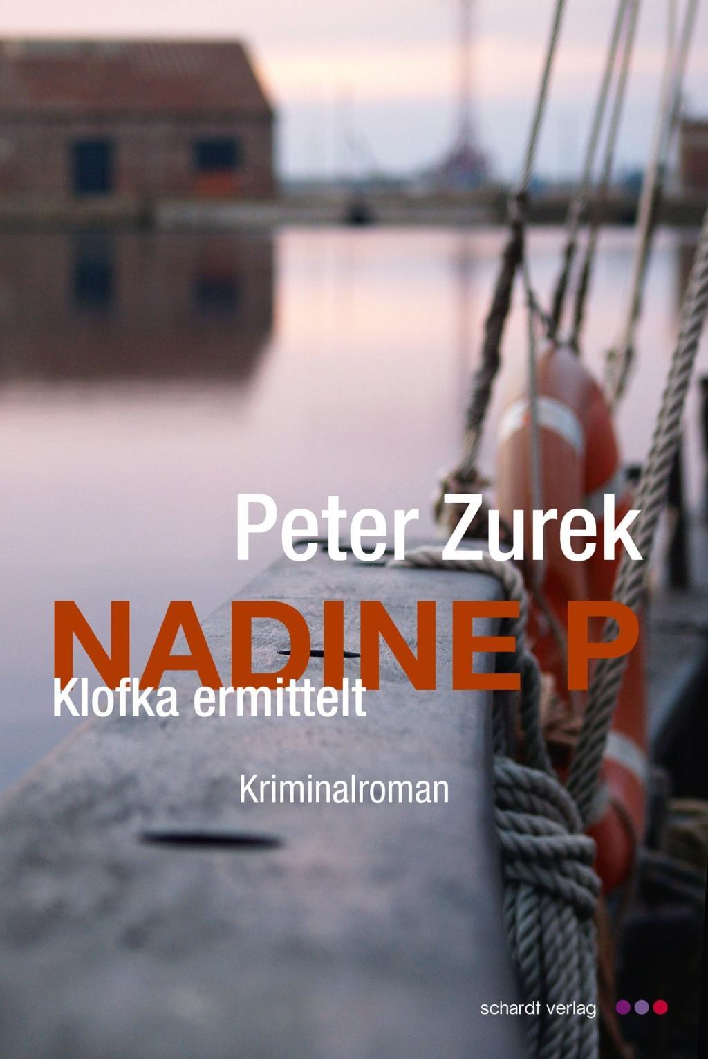 Cover: 9783898419789 | Nadine P | Klofka ermittelt. Kriminalroman | Peter Zurek | Taschenbuch