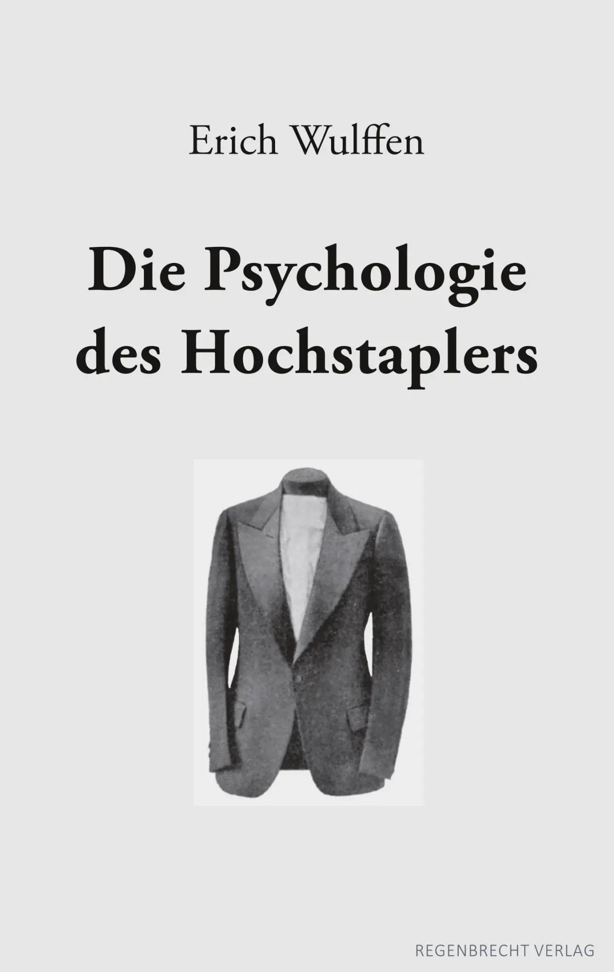 Cover: 9783943889789 | Die Psychologie des Hochstaplers | Erich Wulffen | Taschenbuch | 2018