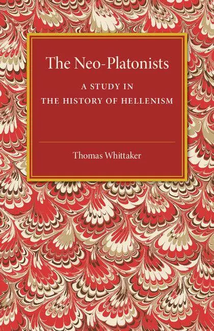 Cover: 9781316619889 | The Neo-Platonists | Thomas Whittaker | Taschenbuch | Englisch | 2016