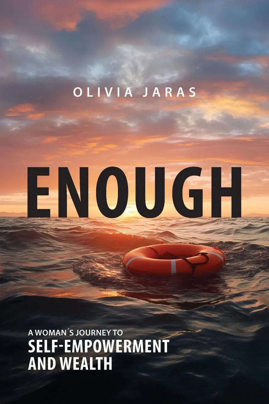Cover: 9781642259889 | Enough | A Woman's Journey to Self-Empowerment and Wealth | Jaras