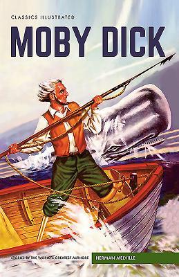 Moby Dick | Herman Melville | Buch | Classics Illustrated | Gebunden | Englisch | 2016 | Classic Comic Store Ltd | EAN 9781910619889 - Melville, Herman