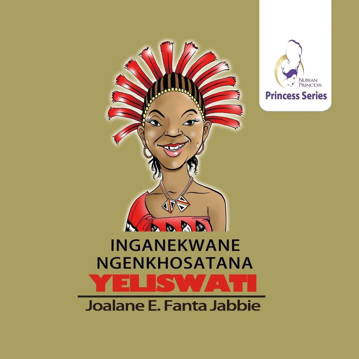 Cover: 9781990989889 | Nubian Princess Princesses Series | Kanagelo ya Kgositsana ya Mopedi