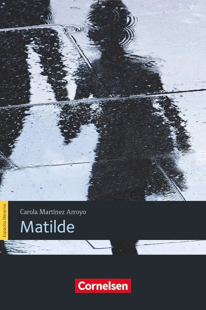 Cover: 9783060219889 | Espacios literarios B1 - Matilde (Lektüre) | Katja Zerck | Taschenbuch