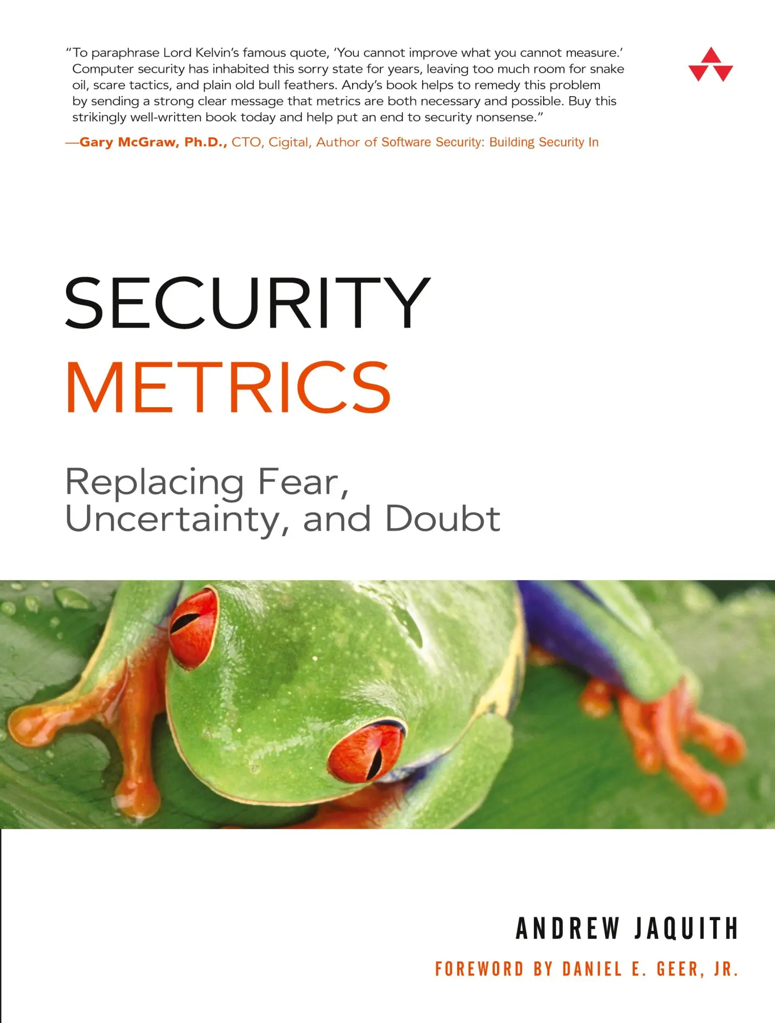 Cover: 9780321349989 | Security Metrics: Replacing Fear, Uncertainty, and Doubt | Jaquith