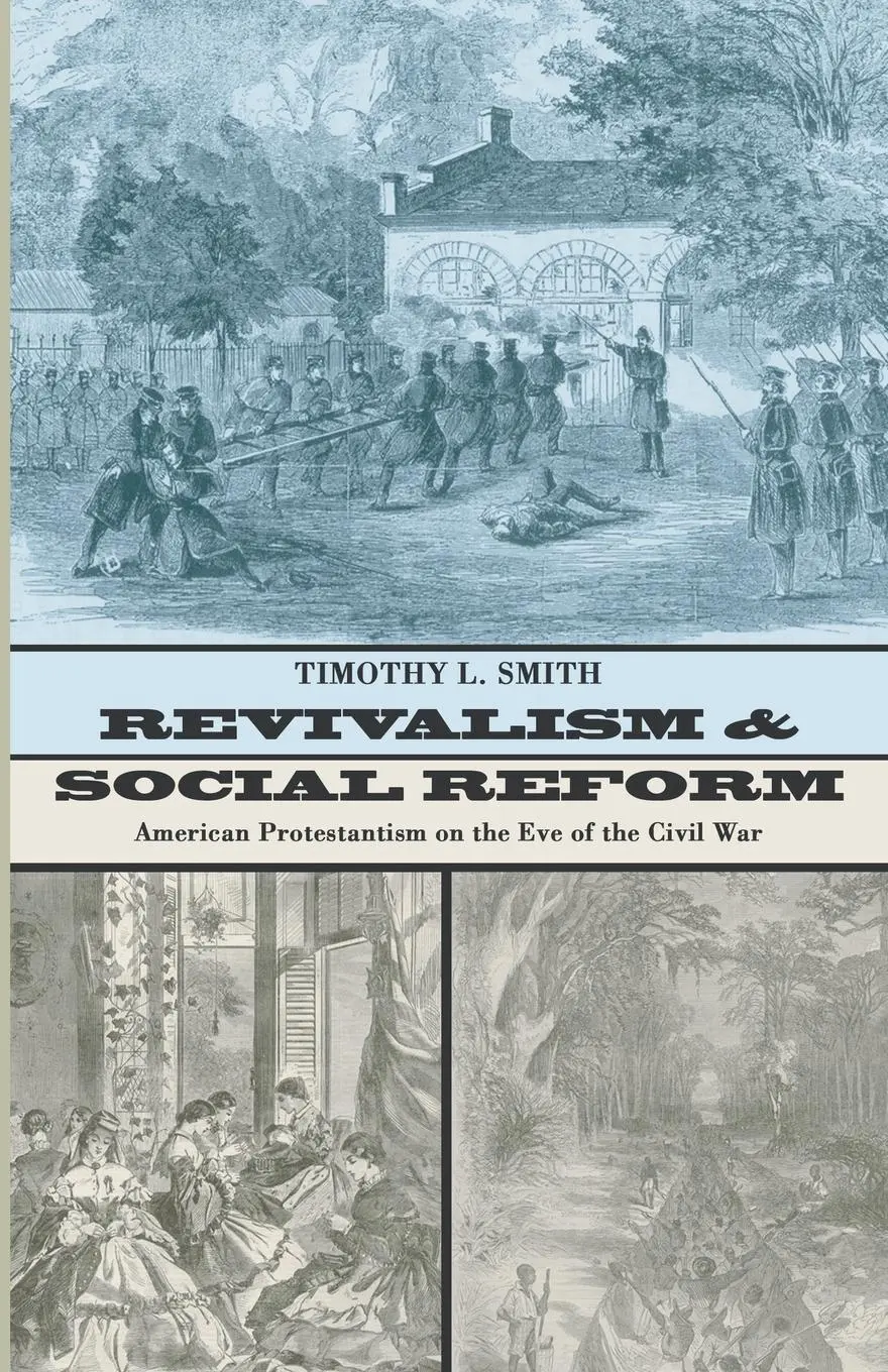 Cover: 9781592449989 | Revivalism and Social Reform | Timothy L. Smith | Taschenbuch | 2004