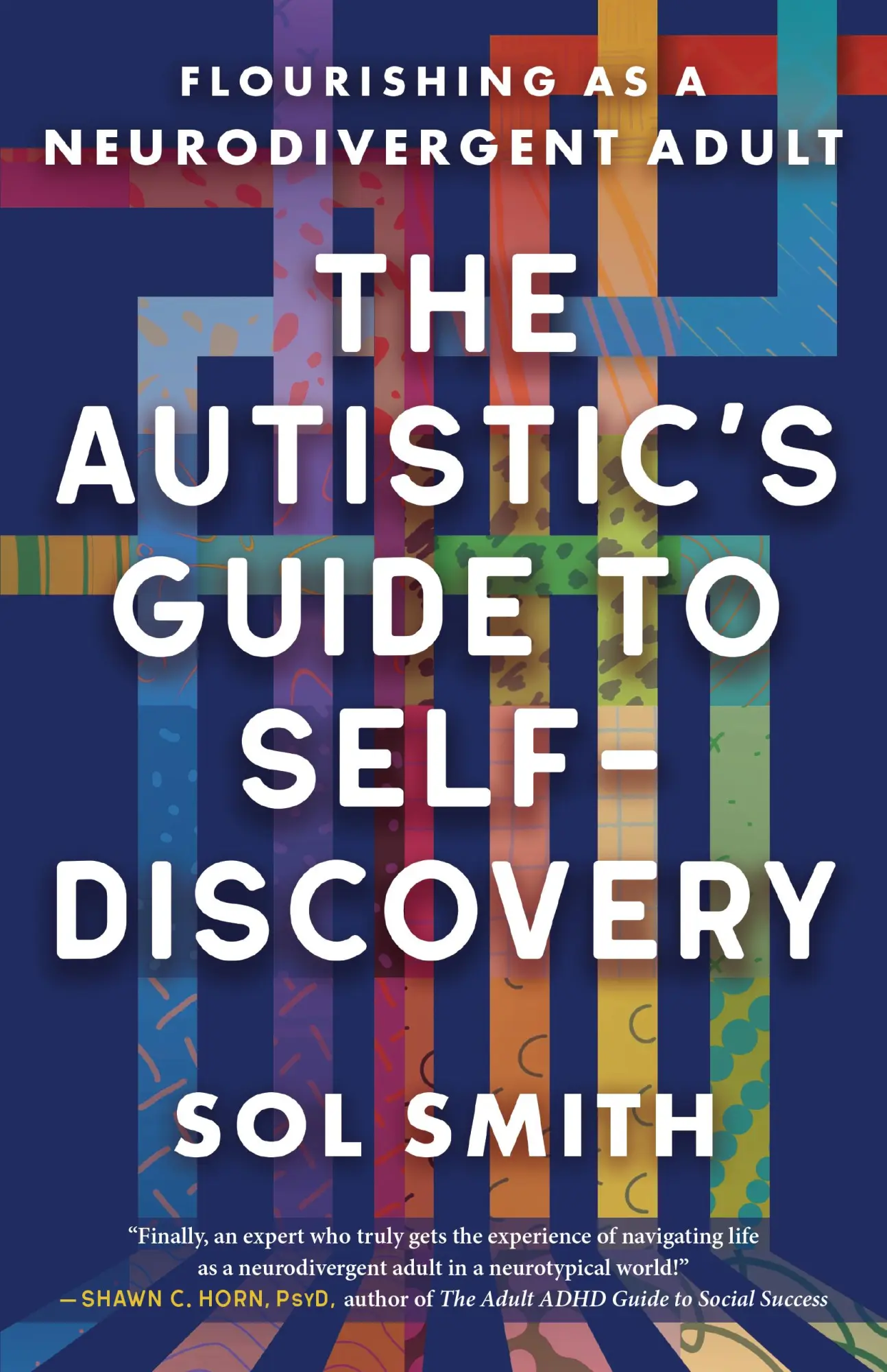 Cover: 9781608689989 | Autistic's Guide to Self-Discovery,The | Sol Smith | Taschenbuch