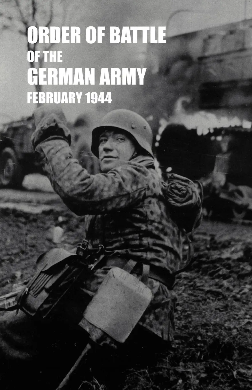 Cover: 9781847349989 | ORDER OF BATTLE OF THE GERMAN ARMY, FEBRUARY 1944 | Division | Buch
