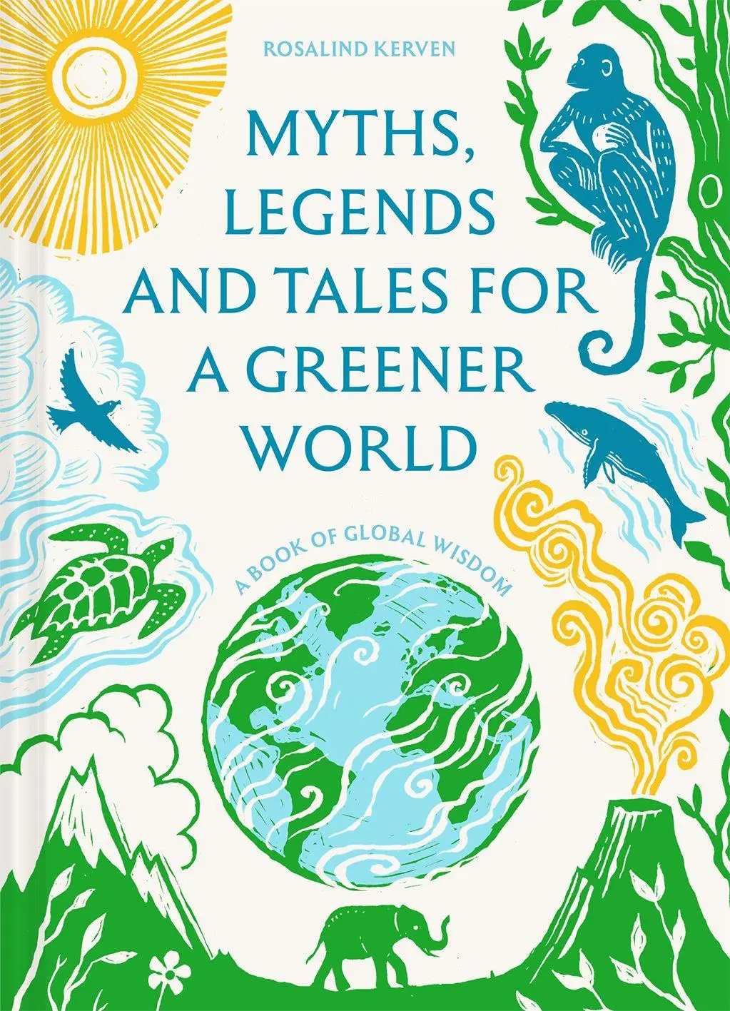 Cover: 9781849949989 | Myths, Legends and Tales for a Greener World | A book of global wisdom