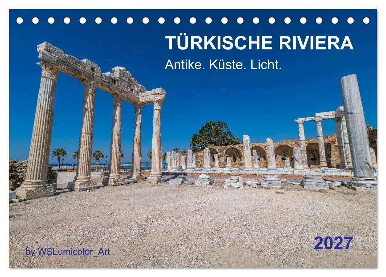 Cover: 9783516799989 | TÜRKISCHE RIVIERA - Antike. Küste. Licht. (Tischkalender 2027 DIN...
