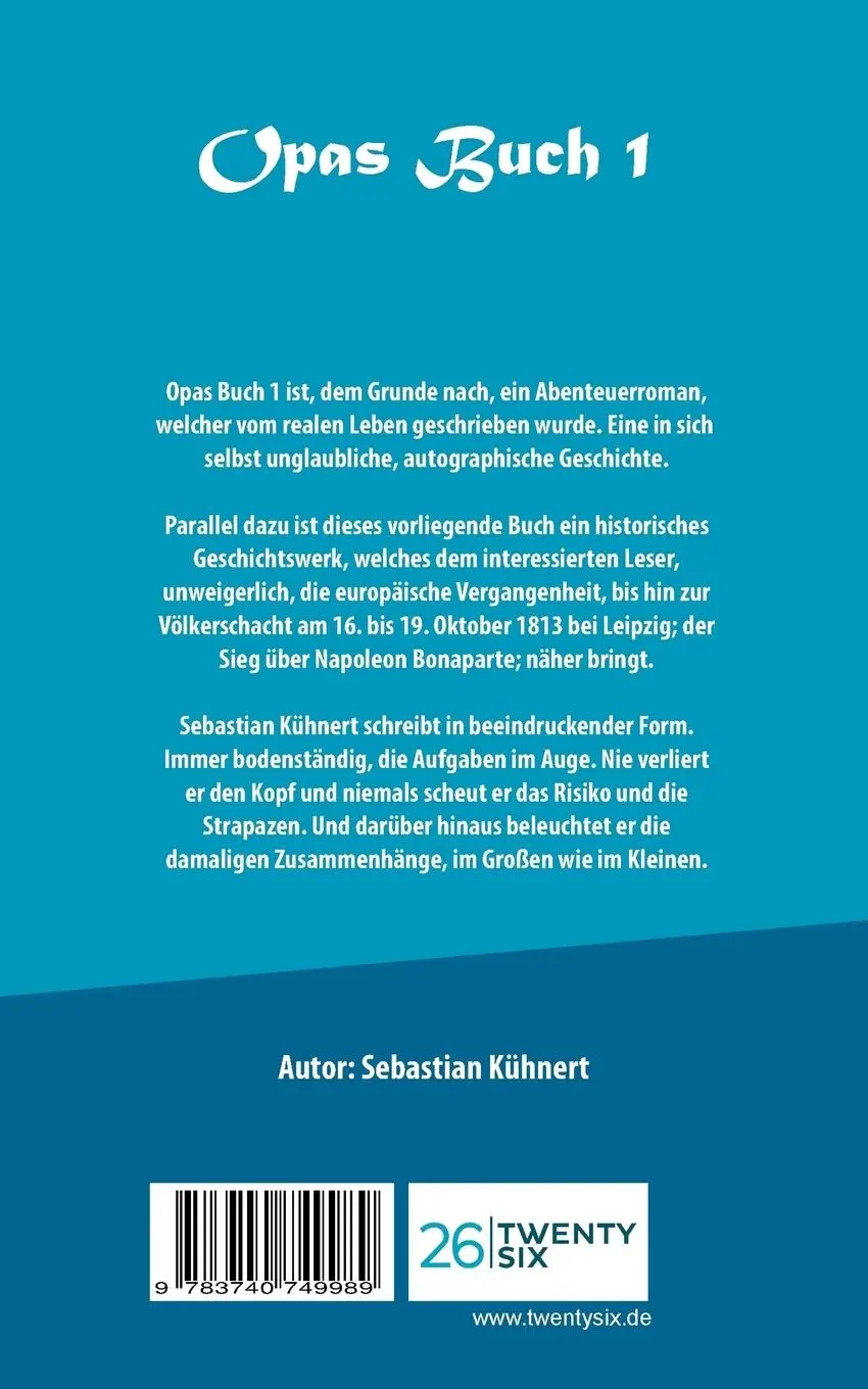 Rückseite: 9783740749989 | Opas Buch I | Weltkriegsende | Sebastian Kühnert | Taschenbuch | 2018