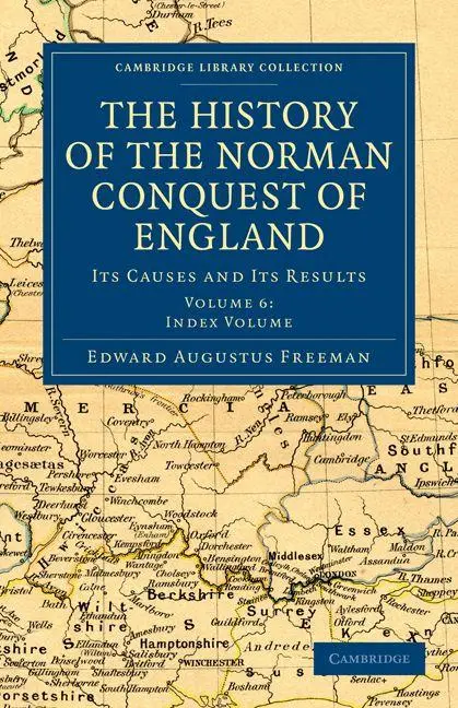 Cover: 9781108030090 | The History of the Norman Conquest of England - Volume 6 | Freeman