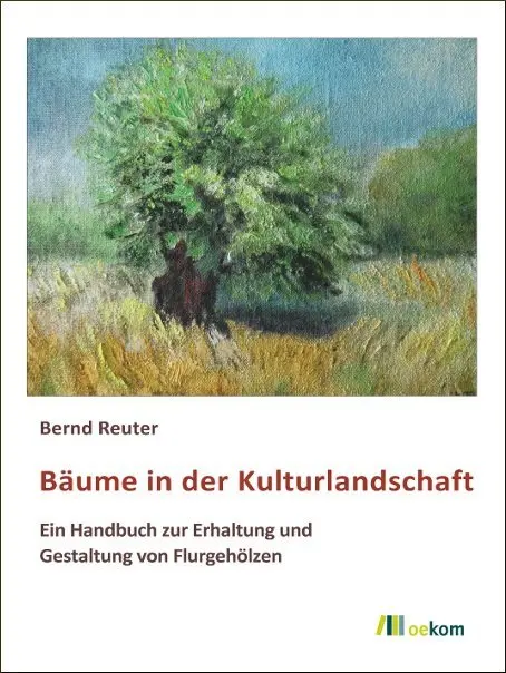 Cover: 9783962380090 | Bäume in der Kulturlandschaft | Bernd Reuter | Taschenbuch | 342 S.