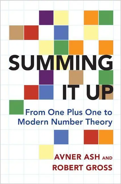 Cover: 9780691170190 | Summing It Up – From One Plus One to Modern Number Theory | Buch