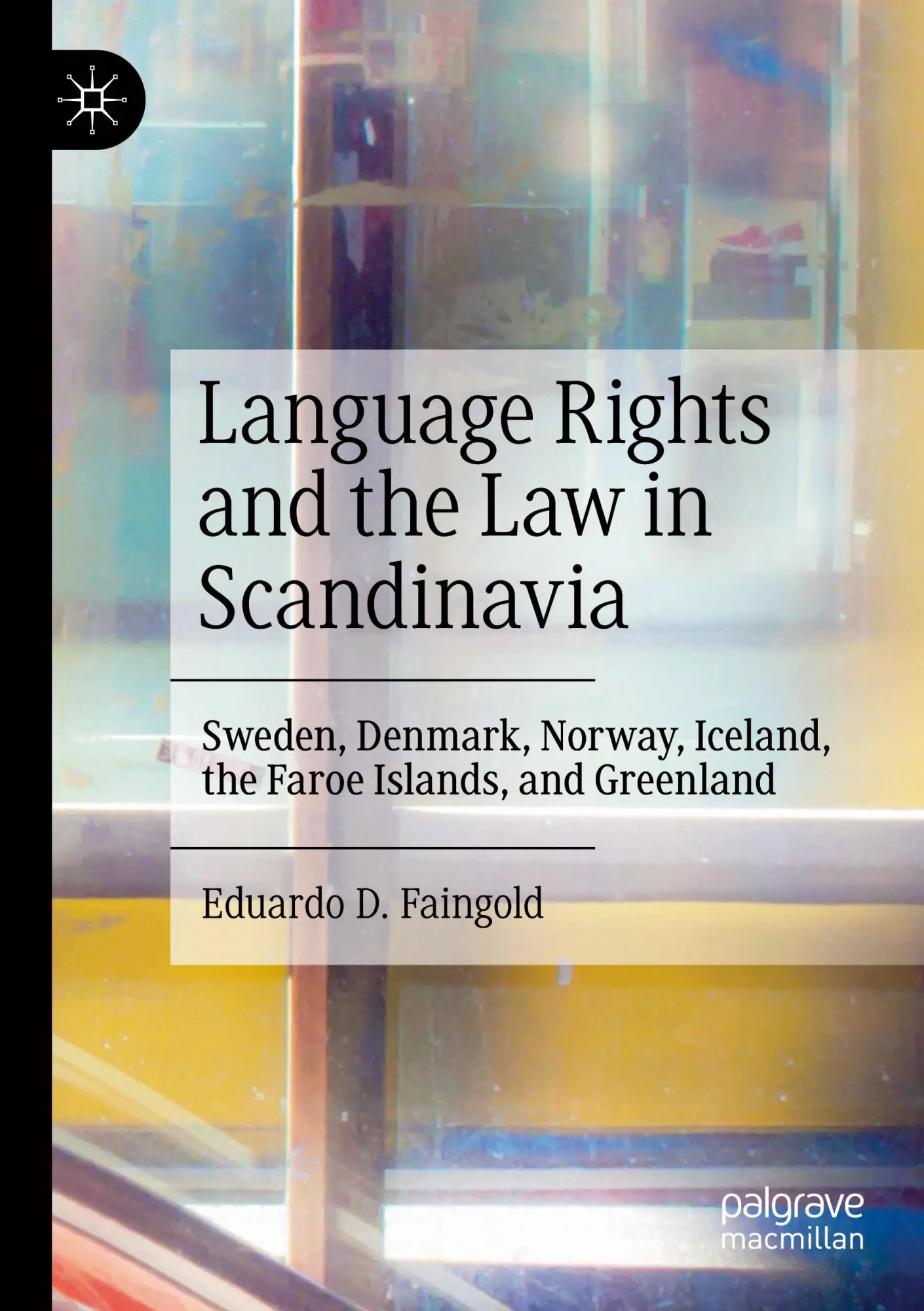 Cover: 9783031430190 | Language Rights and the Law in Scandinavia | Eduardo D. Faingold | xv