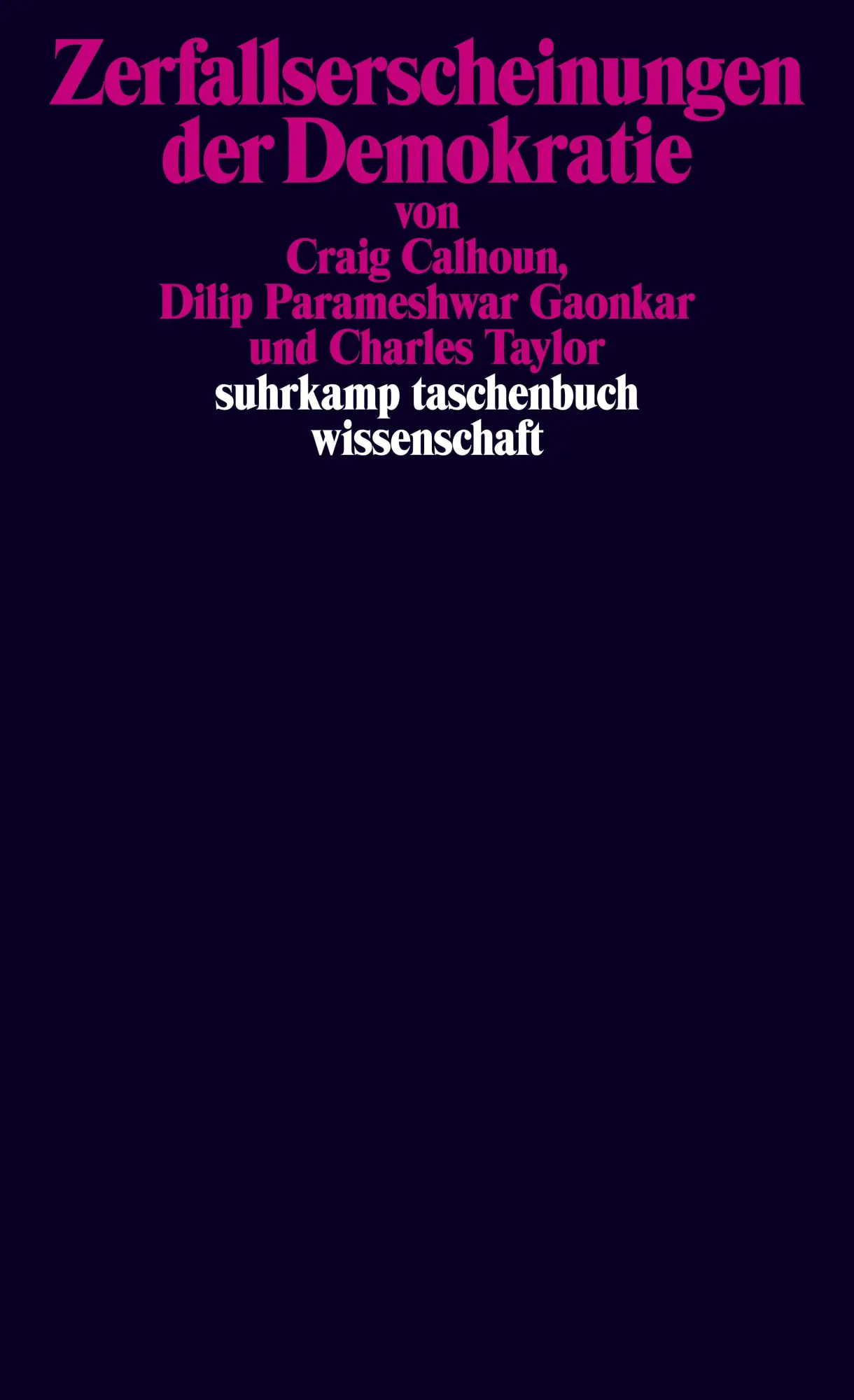 Cover: 9783518300190 | Zerfallserscheinungen der Demokratie | Craig Calhoun (u. a.) | Buch