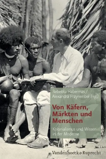 Cover: 9783525300190 | Von Käfern, Märkten und Menschen | Rebekka Habermas | Buch | 320 S.