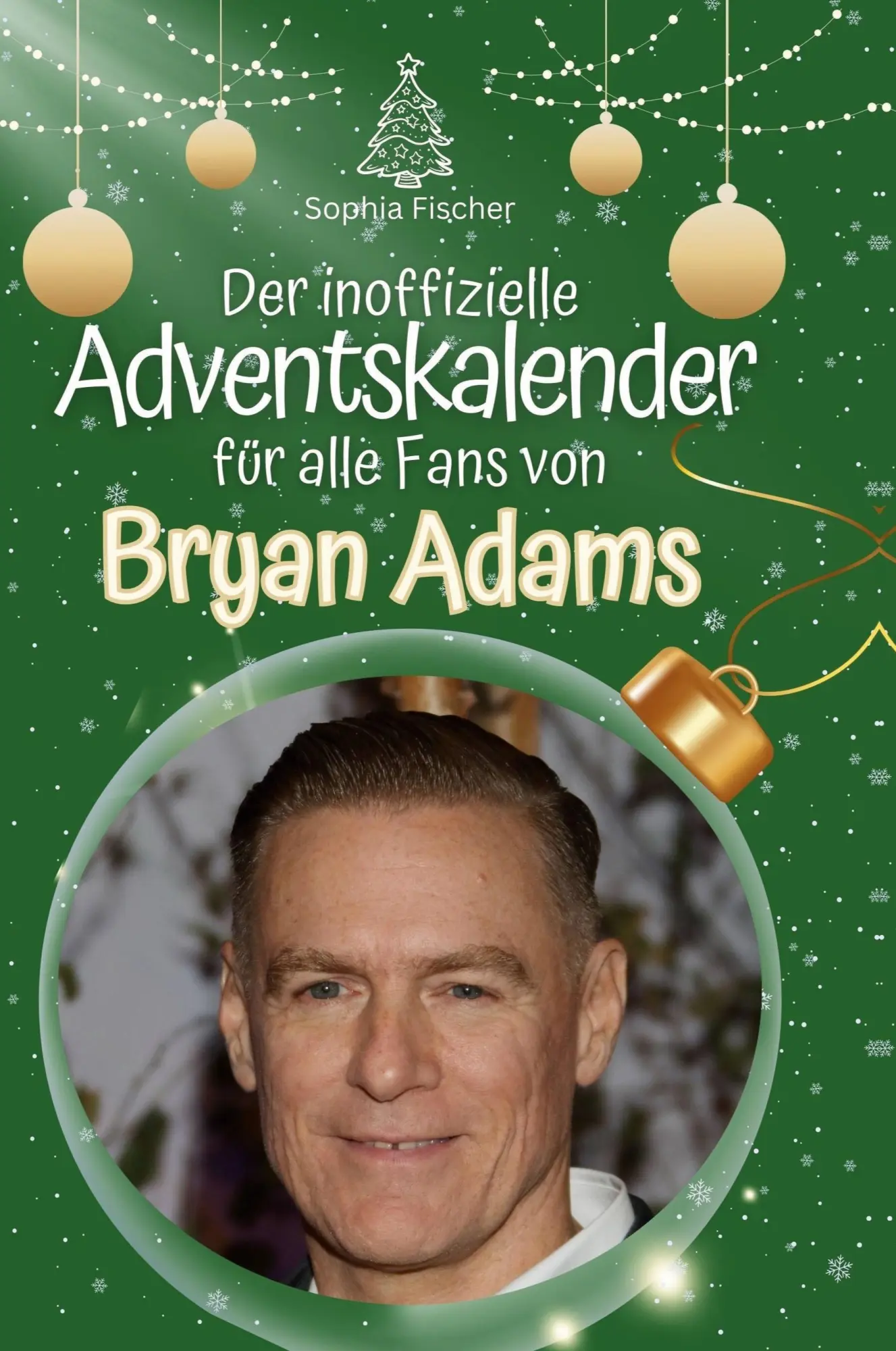 Cover: 9783759110190 | Der inoffizielle Adventskalender für alle Fans von Bryan Adams | Buch