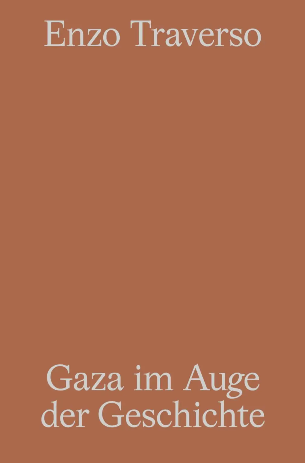 Cover: 9783948200190 | Gaza im Auge der Geschichte | Enzo Traverso | Taschenbuch | 132 S.