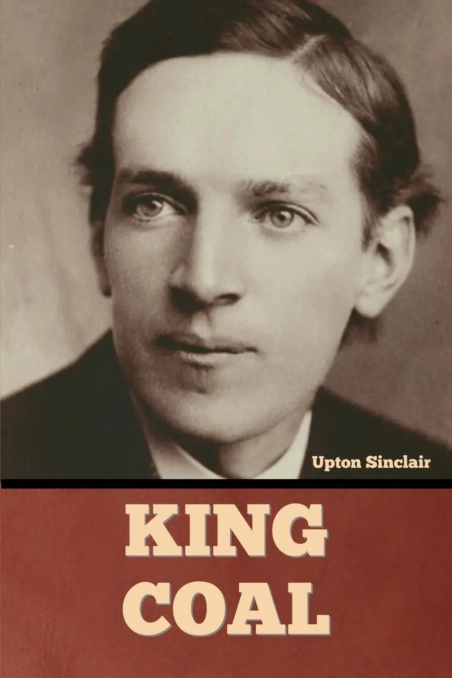 Cover: 9798888300190 | King Coal | Upton Sinclair | Taschenbuch | Kartoniert / Broschiert