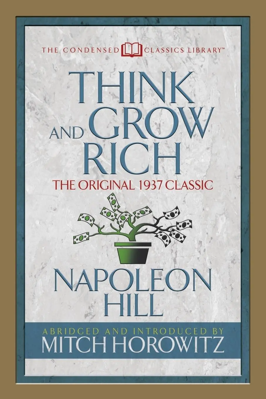 Cover: 9781722500290 | Think and Grow Rich (Condensed Classics) | The Original 1937 Classic