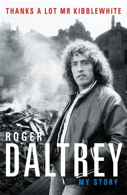 Cover: 9781788700290 | THANK YOU MR KIBBLEWHITE | Roger Daltrey | Taschenbuch | Englisch