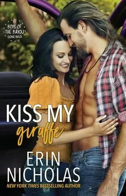 Cover: 9781952280290 | Kiss My Giraffe (Boys of the Bayou Gone Wild) | Erin Nicholas | Buch