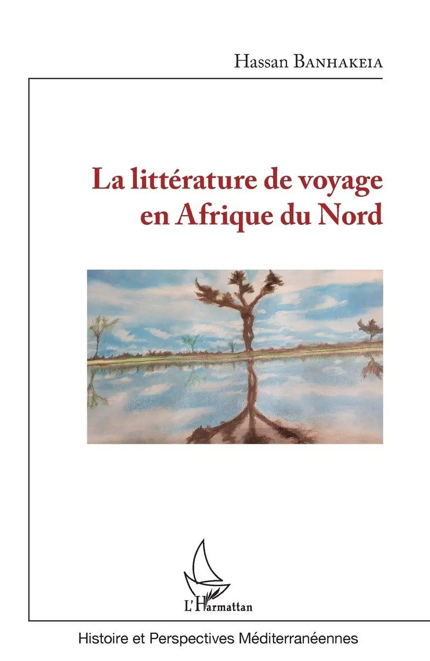 La littérature de voyage en Afrique du Nord