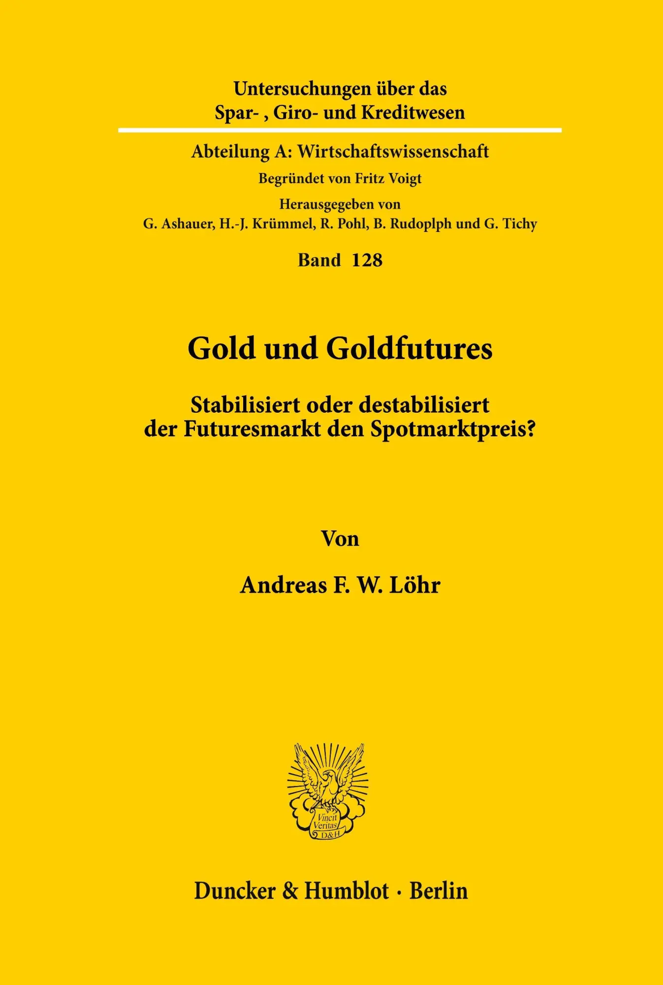 Cover: 9783428060290 | Gold und Goldfutures. | Andreas F. W. Löhr | Taschenbuch | 217 S.