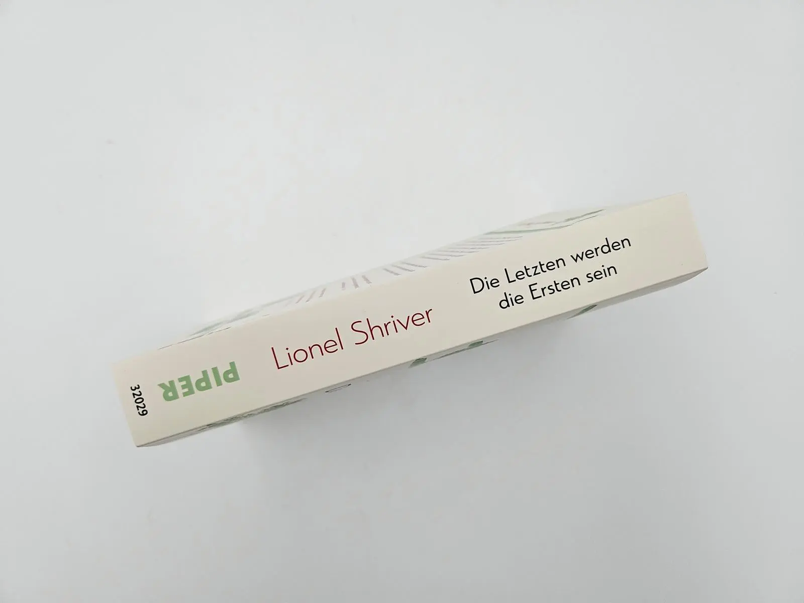 Bild: 9783492320290 | Die Letzten werden die Ersten sein | Lionel Shriver | Taschenbuch