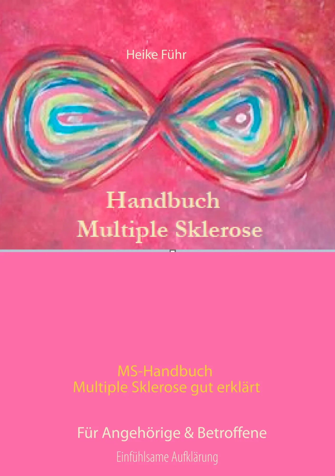 Cover: 9783750400290 | MS-Handbuch Multiple Sklerose gut erklärt Für Angehörige &amp; Betroffene