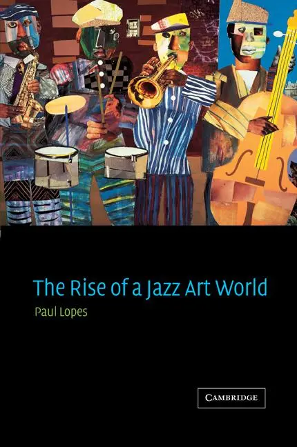 Cover: 9780521000390 | The Rise of a Jazz Art World | Paul Douglas Lopes | Taschenbuch | 2011