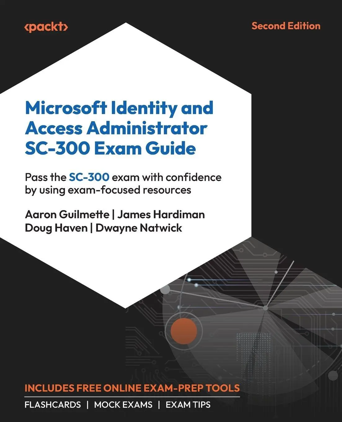 Cover: 9781836200390 | Microsoft Identity and Access Administrator SC-300 Exam Guide -...